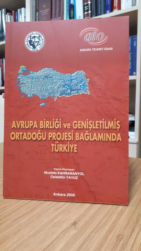 Avrupa Birliği ve Genişletilmiş Ortadoğu Projesi Bağlamında Türkiye
