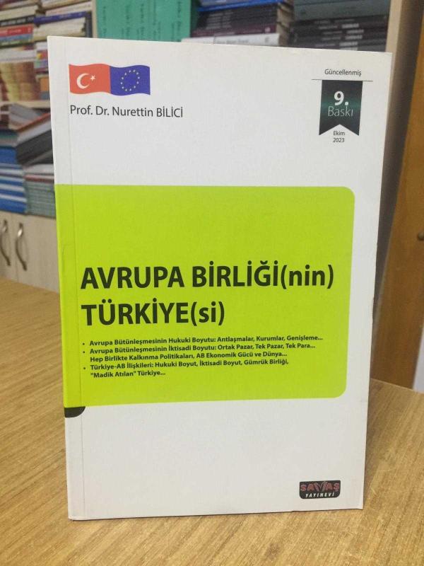 Avrupa Birliğinin Türkiyesi - Prof. Dr. Nurettin Bilici (9.Baskı)