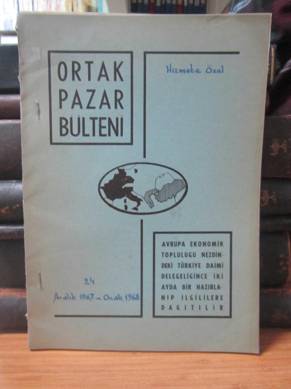 Avrupa Ekonomik Topluluğu Türkiye Daimi Delegeliği - Ortak Pazar Bülteni - Sayı 24 - Aralık 1967 - Ocak 1968