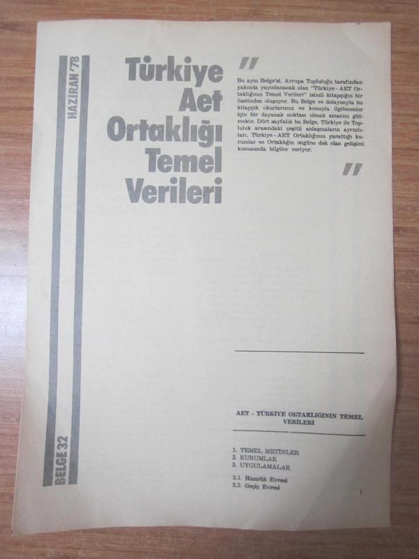 Avrupa Topluluğu Dergisi - Haziran '78 - BELGE 32: Türkiye AET Avrupa Ekonomik Topluluğu Ortaklığı Temel Verileri