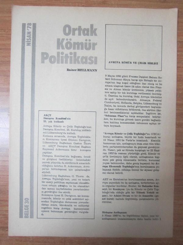 Avrupa Topluluğu Dergisi - Nisan '78 - BELGE 30: Ortak Kömür Politikası / Rainer Hellmann