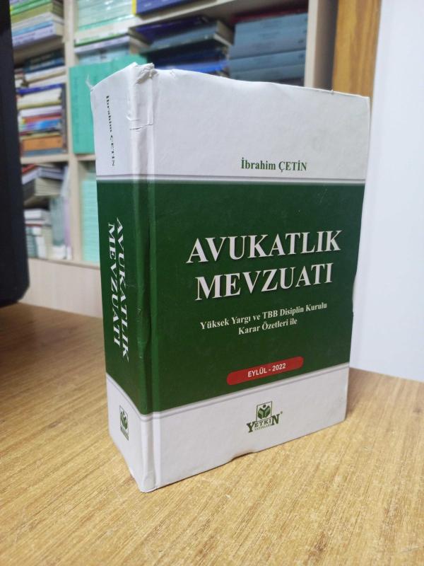 Avukatlık Mevzuatı Yüksek Yargı ve TBB Disiplin Kurulu Karar Özetleri ile (Ciltli - Eylül 2022)