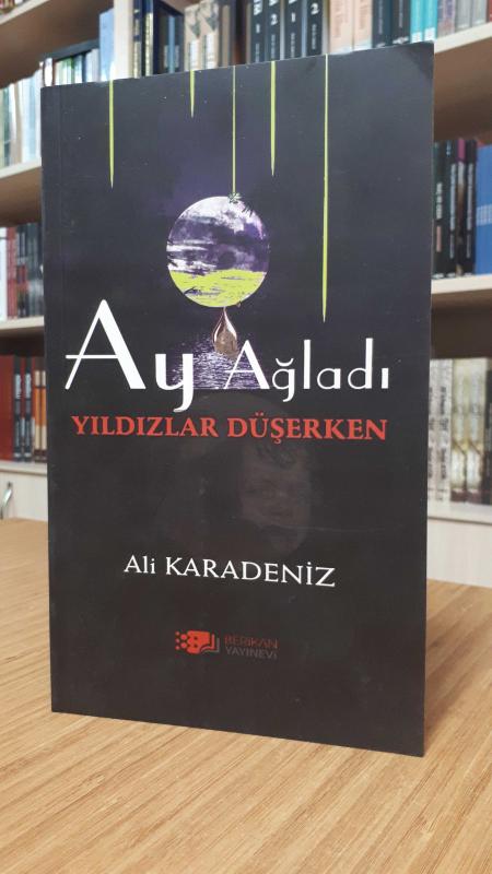 Ay Ağladı Yıldızlar Düşerken