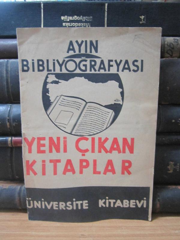 Ayın Bibliyoğrafyası Yeni Çıkan Kitaplar - Sayı 2 - Şubat 1942 - Üniversite Kitabevi
