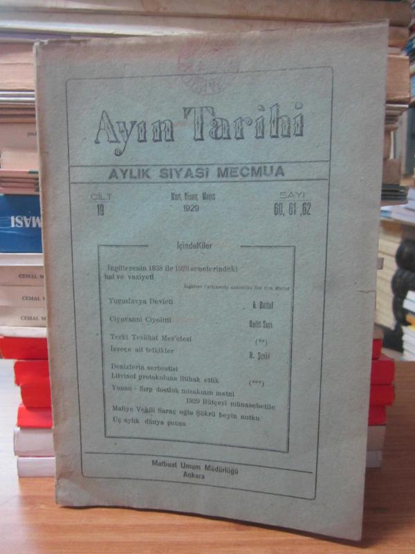Ayın Tarihi Aylık Siyasi Mecmua - Cilt 19 Sayı 60 61 62 - Mart Nisan Mayıs 1929
