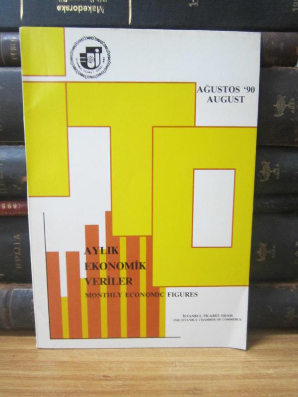 Aylık Ekonomik Veriler - Ağustos 1990 - İstanbul Ticaret Odası