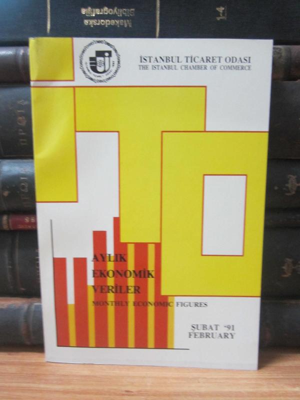 Aylık Ekonomik Veriler - Şubat 1991 - İstanbul Ticaret Odası