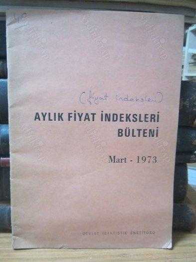 AYLIK FİYAT İNDEKSLERİ BÜLTENİ - MART 1973