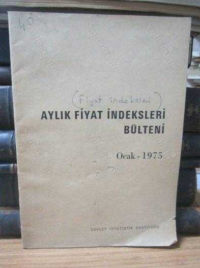 AYLIK FİYAT İNDEKSLERİ BÜLTENİ - OCAK 1975