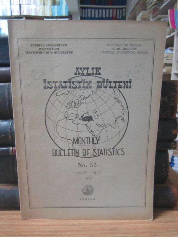 Aylık İstatistik Bülteni - Bulletin of Statistics – No 53 - Temmuz/July 1958