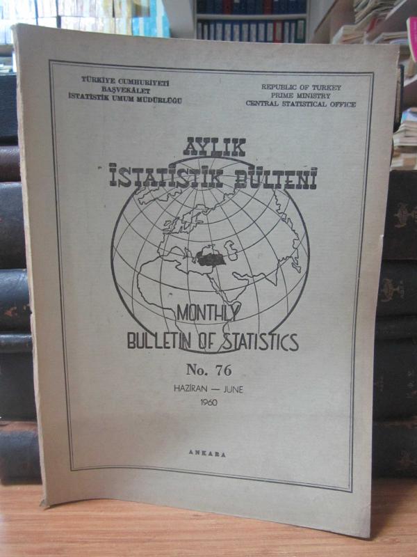 Aylık İstatistik Bülteni - Bulletin of Statistics – No 76 - Haziran/June 1960