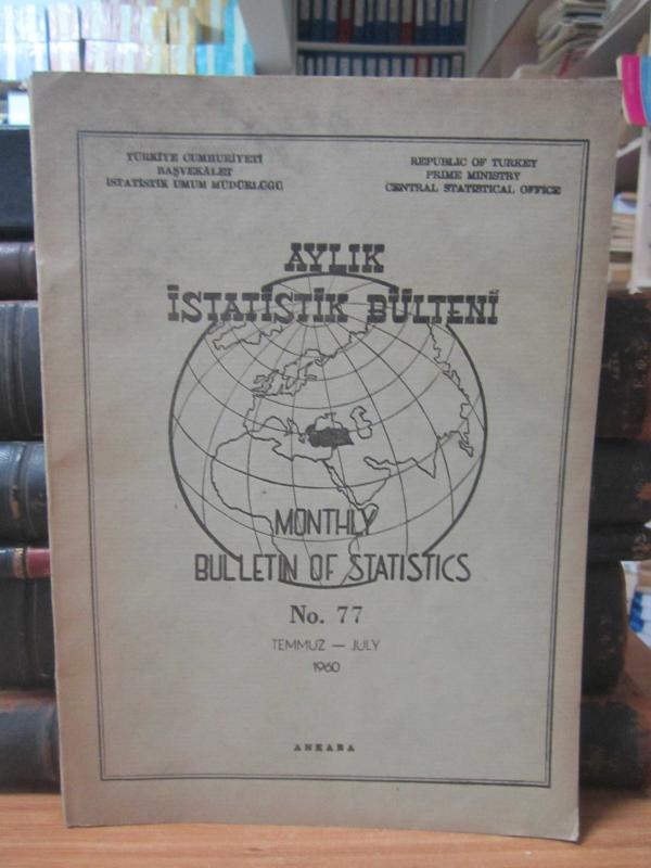 Aylık İstatistik Bülteni - Bulletin of Statistics – No 77 - Temmuz/July 1960