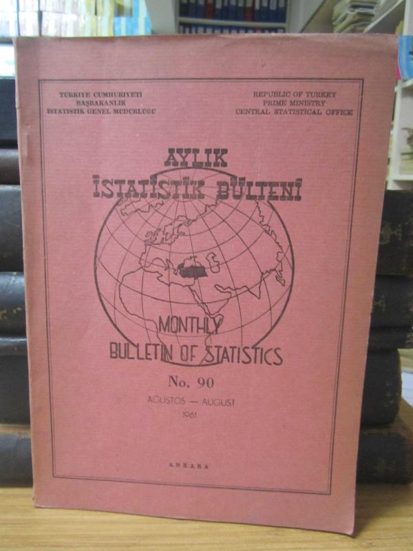 Aylık İstatistik Bülteni - Bulletin of Statistics – No 90 - Ağustos/August 1961