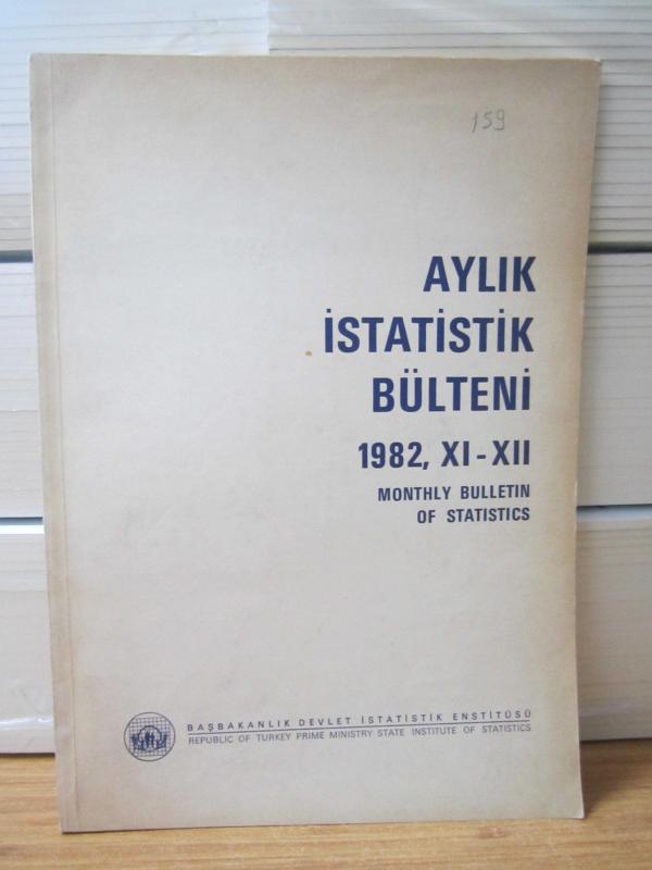 Aylık İstatistik Bülteni - Monthly Bulletin of Statistics 1982 - XI - XII