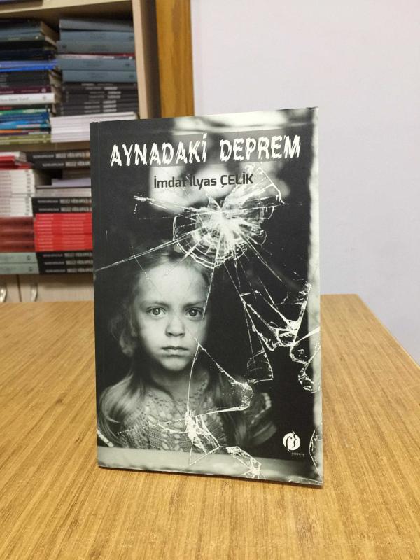 Aynadaki Deprem - İmdat İlyas Çelik