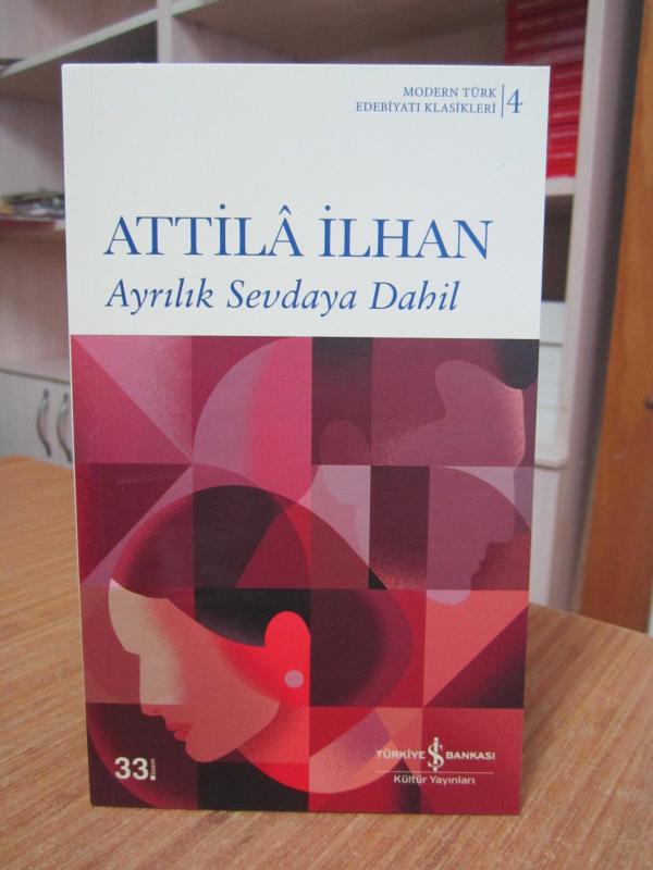 Ayrılık Sevdaya Dahil - Attila İlhan [33.Baskı]