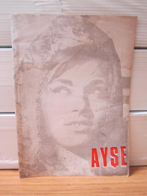 AYŞE Aylık Kadın Dergisi - Yıl 1 Sayı 2 - Şubat 1969 ( Halide Nusret Zorlutuna & Emine Işınsu Okçu )