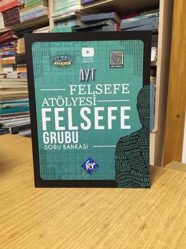 AYT Felsefe Grubu Soru Bankası Felsefe Atölyesi KR Akademi Yayınları