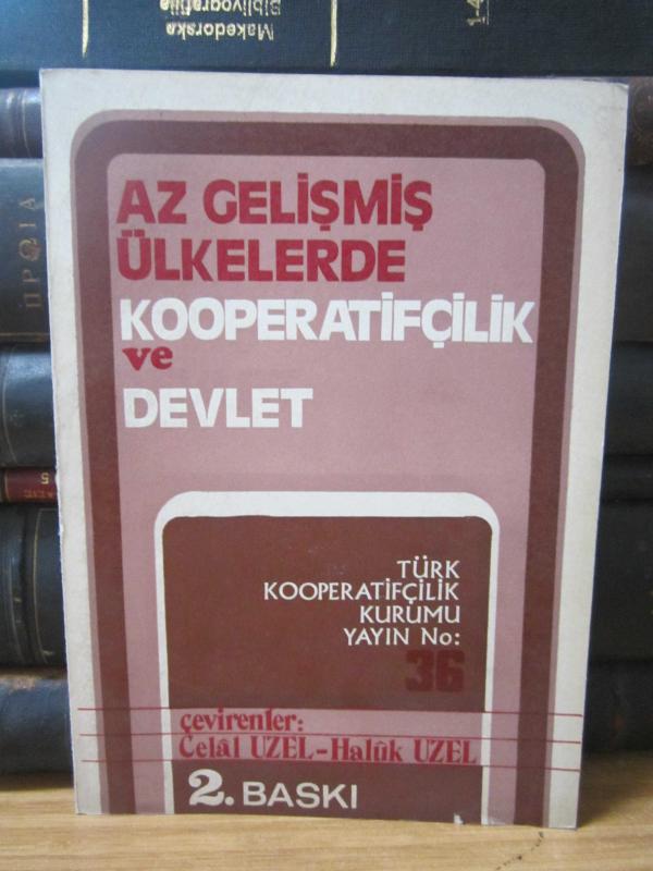 Az Gelişmiş Ülkelerde Kooperatifçilik ve Devlet 2.Baskı - Hans Steiner'in Kasım 1963 de Viyana Üniversitesinde Verdiği Doktora Tezi