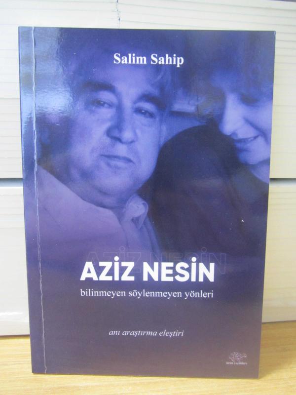 AZİZ NESİN Bilinmeyen Söylenmeyen Yönleri - Salim Sahip