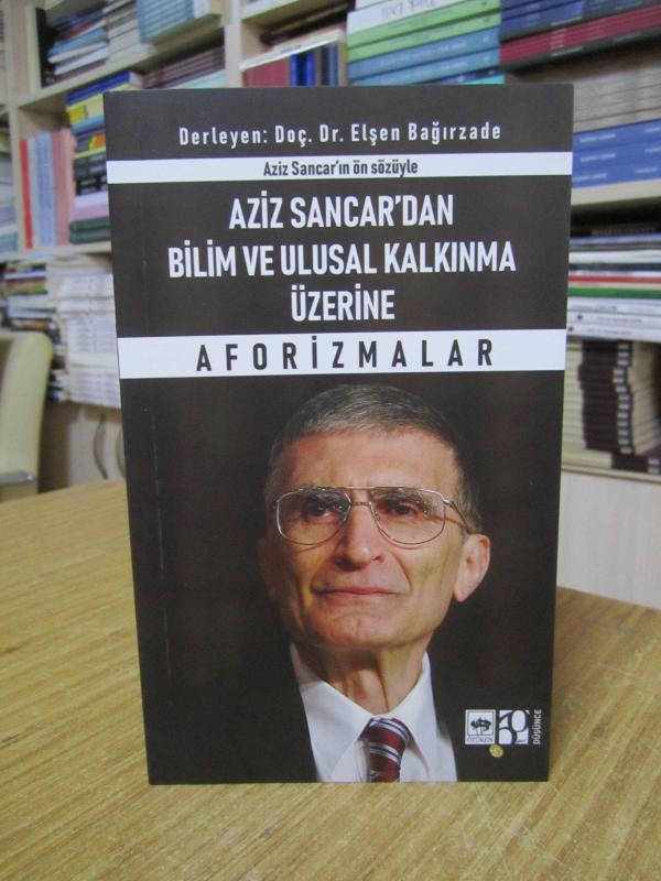 Aziz Sancar'dan Bilim ve Ulusal Kalkınma Üzerine Aforizmalar