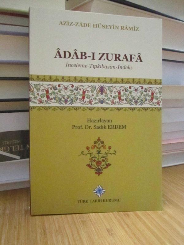 Aziz-zade Hüseyin Ramiz - Adab-ı Zurafa (İnceleme-Tıpkıbasım-İndeks)