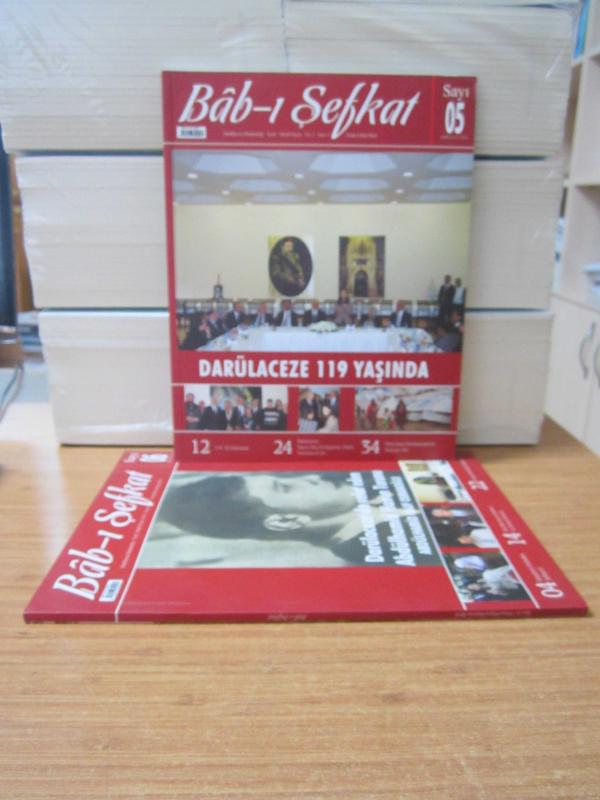 BAB-I ŞEFKAT DERGİSİ - 5.SAYI (Ocak-Şubat-Mart 2014) ve 6.SAYI (Nisan-Mayıs-Haziran 2014) TAKIM - Darülaceze Başkanlığı