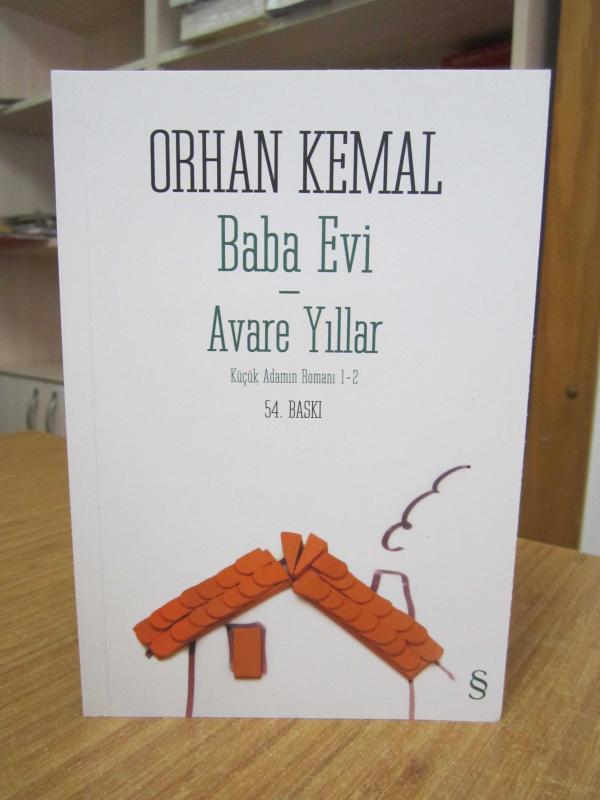 Baba Evi - Avare Yıllar - Küçük Adamın Romanı 1-2 / Orhan Kemal [54.Baskı]