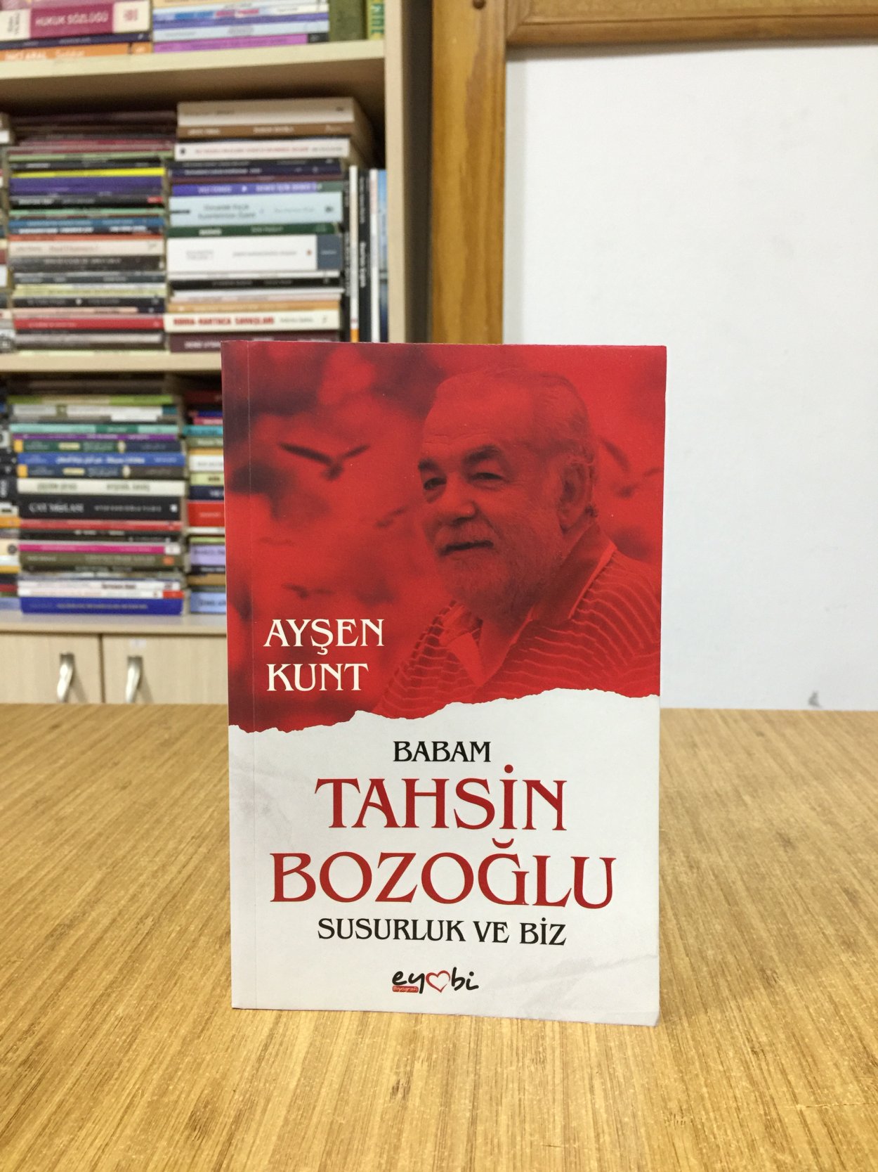 Babam Tahsin Bozoğlu Susurluk ve Biz - Ayşen Kunt 