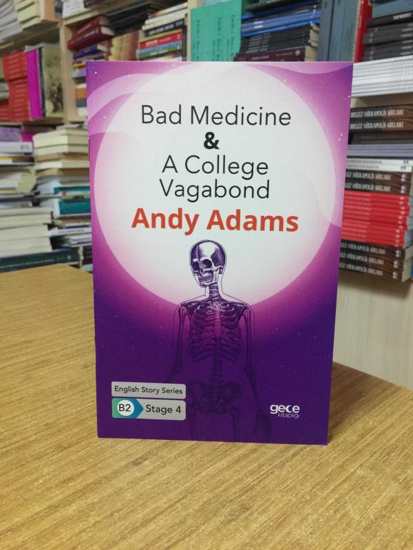 Bad Medicine - A College Vagabond / Andy Adams [İngilizce Hikayeler B2 Stage 4]