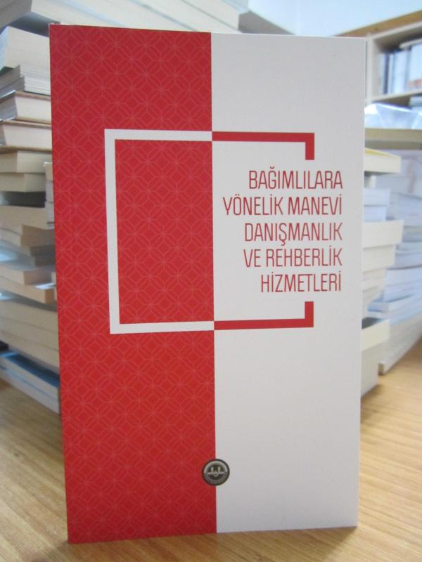 Bağımlılara Yönelik Manevi Danışmanlık ve Rehberlik Hizmetleri