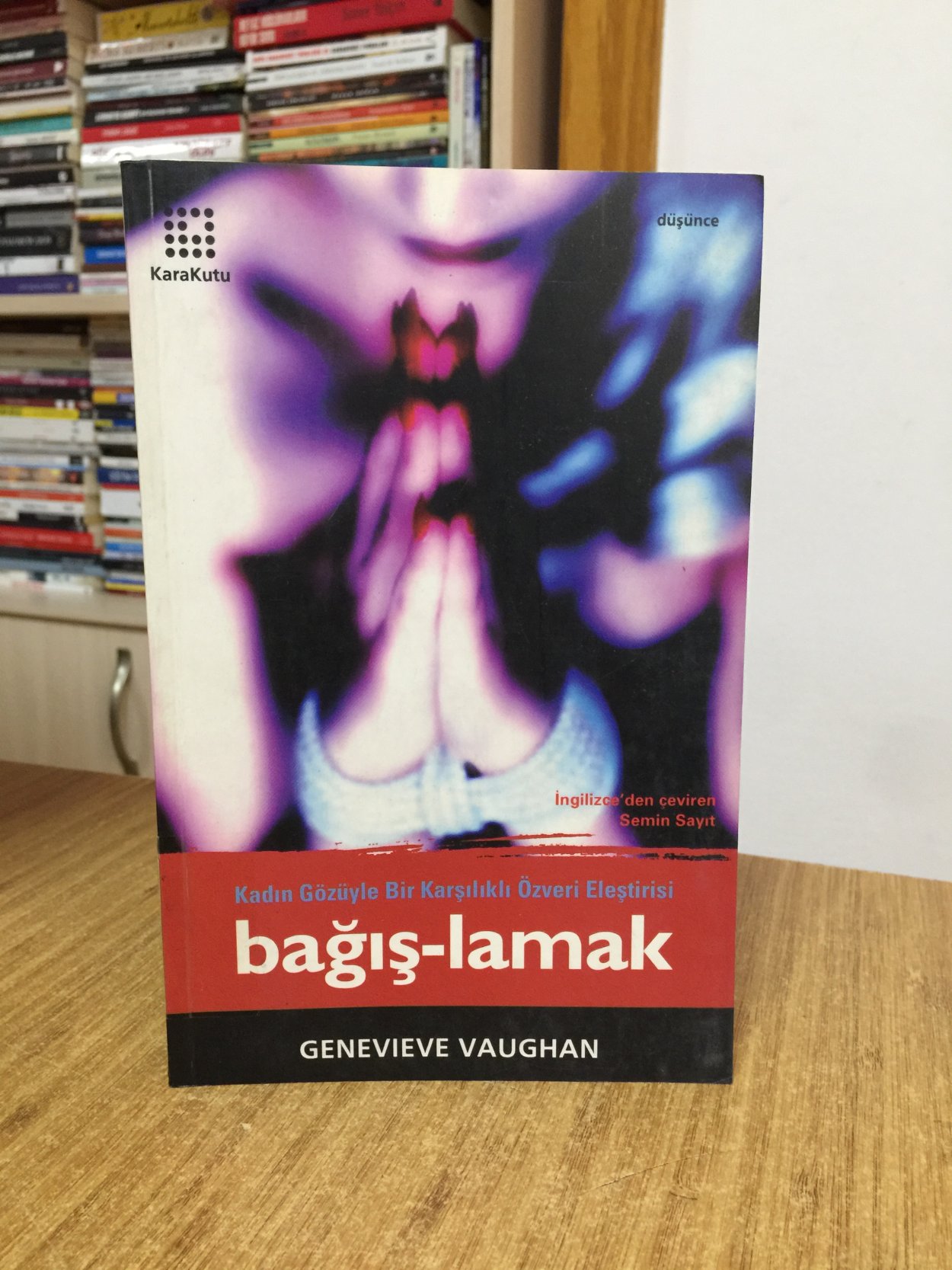 Bağışlamak - Kadın Gözüyle Bir Karşılıklı Özveri Eleştirisi