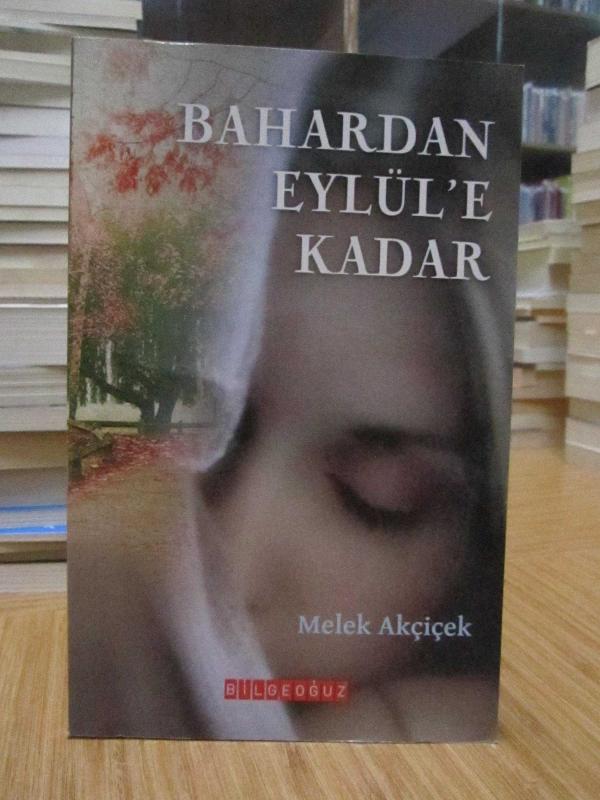 Bahardan Eylül'e Kadar