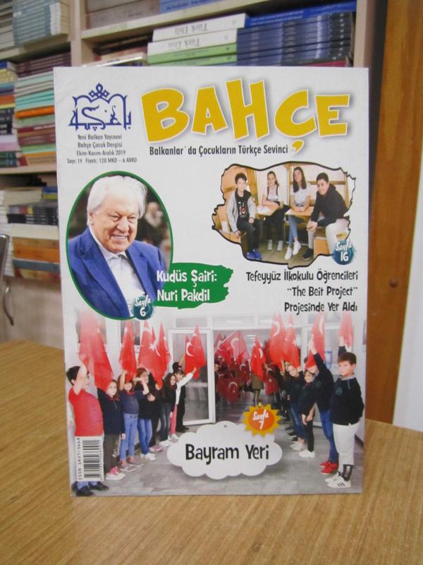 BAHÇE Balkanlar'da Çocukların Türkçe Sevinci - Sayı 19 - Ekim Kasım Aralık 2019