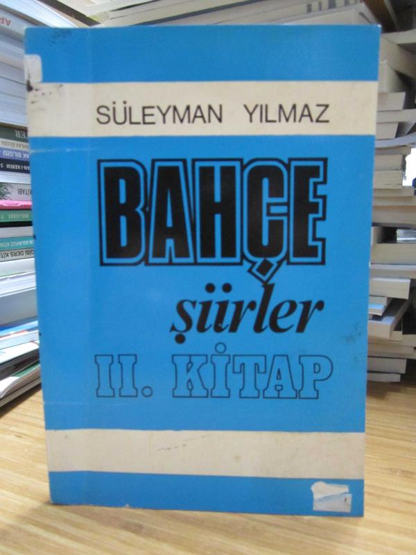 Bahçe Şiirler 2.Kitap - Süleyman Yılmaz