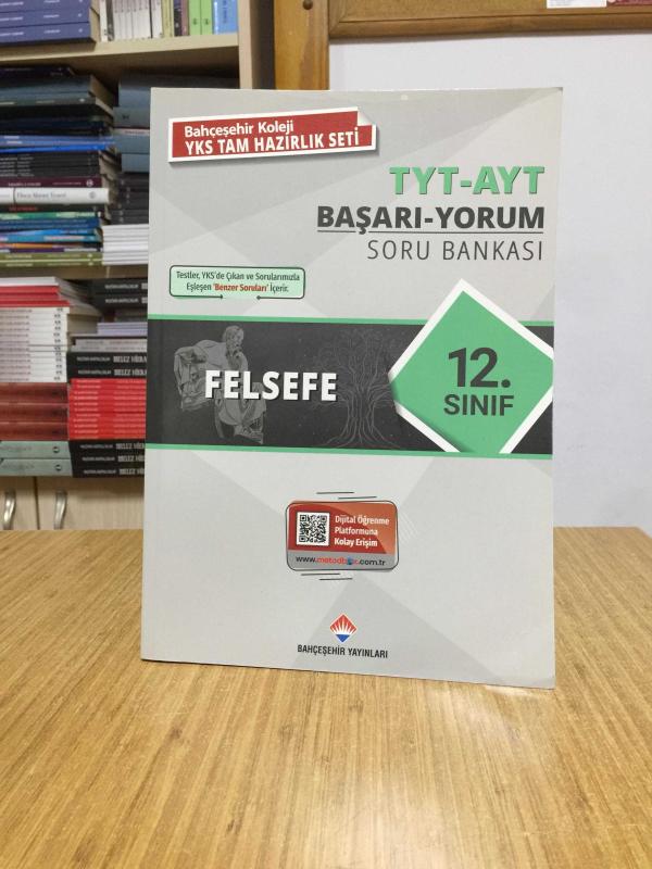 Bahçeşehir Koleji 12. Sınıf TYT-AYT FELSEFE Başarı-Yorum Soru Bankası (2022-2023)