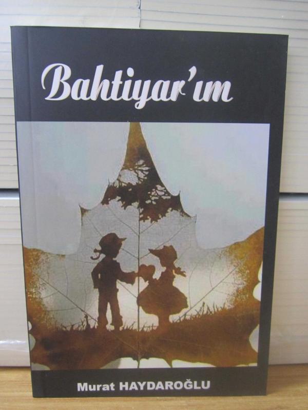 Bahtiyar'ım - Murat Haydaroğlu