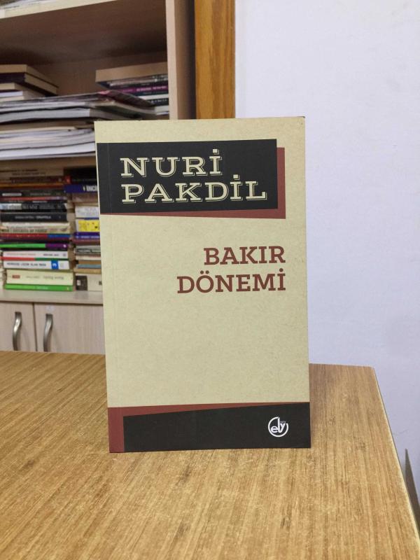 Bakır Dönemi - Nuri Pakdil