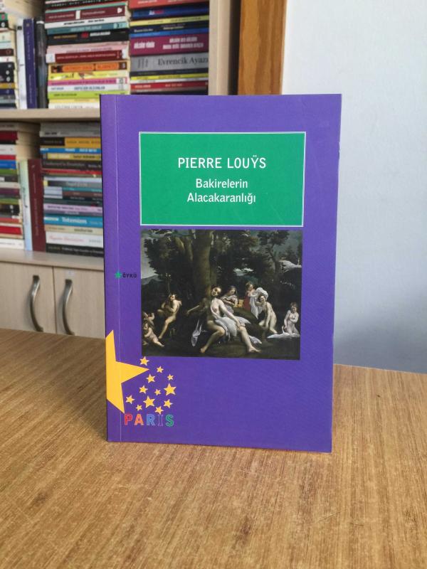 Bakirelerin Alacakaranlığı - Pıerre Louys