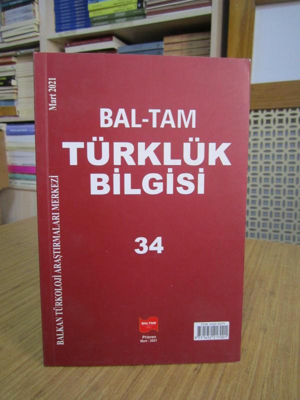Bal-Tam Türklük Bilgisi - Sayı 34 Mart 2021