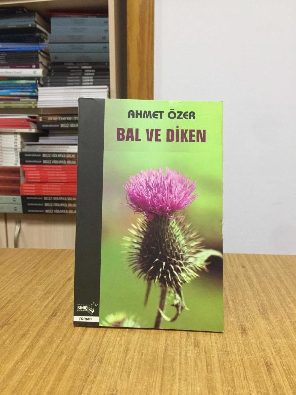 Bal ve Diken - Ahmet Özer