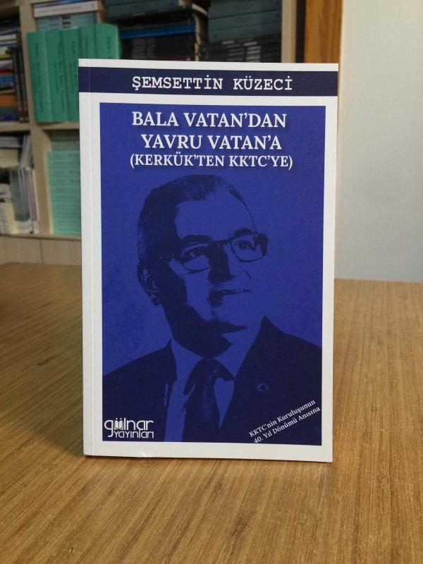 Bala Vatan'dan Yavru Vatan'a (Kerkük'ten KKTC'ye)