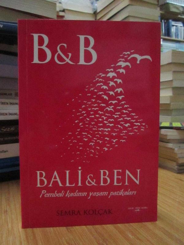 Bali & Ben -Pembeli Kadının Yaşam Patikaları-