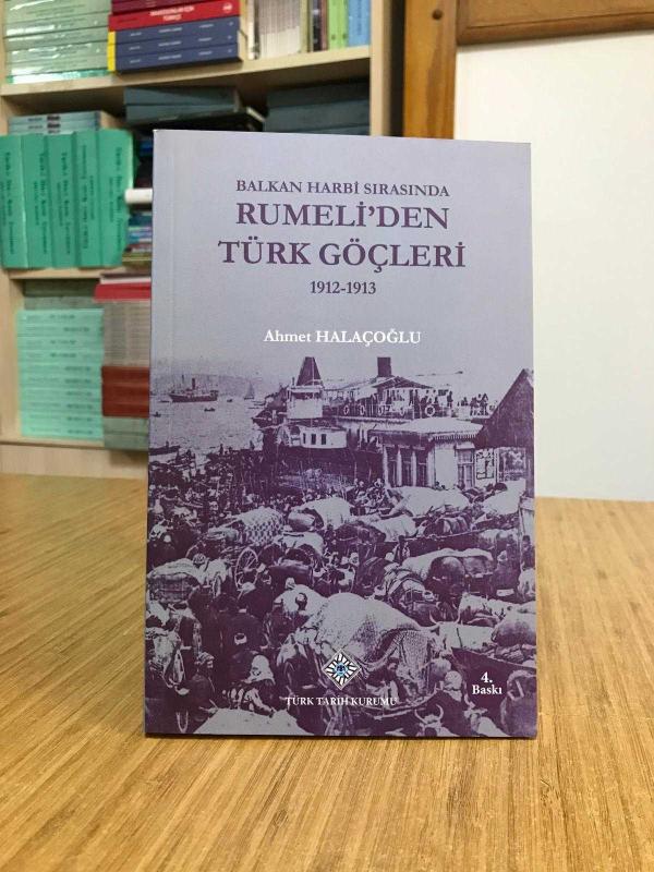 Balkan Harbi Sırasında Rumeli'den Türk Göçleri 1912-1913 [4.Baskı]