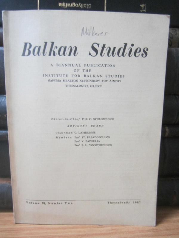 Balkan Studies - A Biannual Publication of The Institute for Balkan Studies - Vol 28 Number Two - 1987