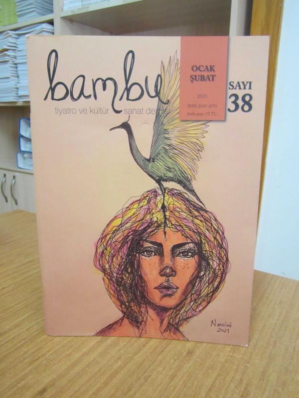 BAMBU DERGİSİ - SAYI 38 - OCAK ŞUBAT 2021 - BAMBU KÜLTÜREVİ