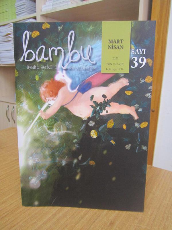 BAMBU DERGİSİ - SAYI 39 - MART NİSAN 2021 - BAMBU KÜLTÜREVİ