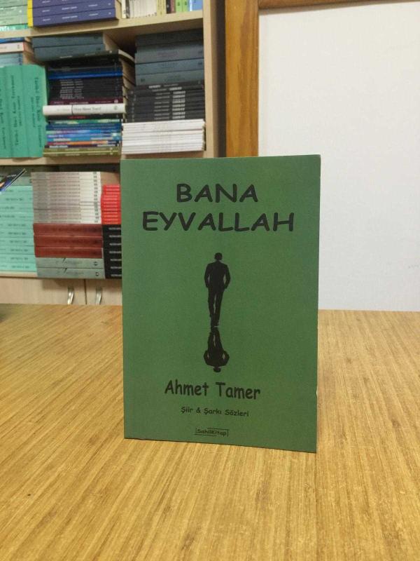Bana Eyvallah - Ahmet Tamer