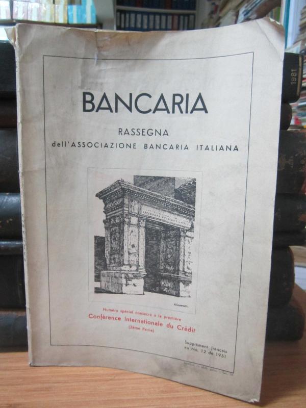 BANCARIA Rassegna dell'Associazione Bancaria Italiana - Numero special consacre a la premiere Conference Internationale du Credit - Supplement Françai