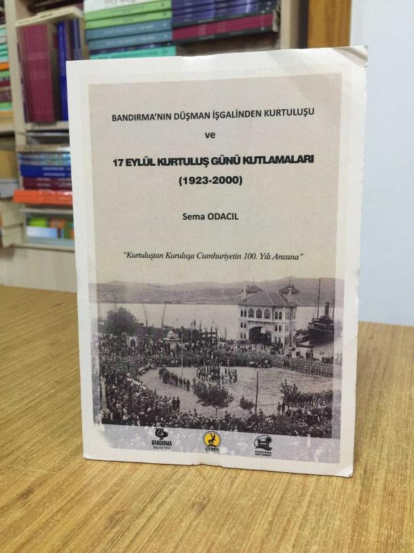 Bandırma'nın Düşman İşgalinden Kurtuluşu ve 17 Eylül Kurtuluş Günü Kutlamaları (1923-2000)